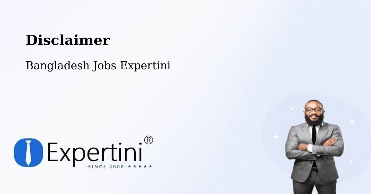 Disclaimer – Chhātak - Bangladesh Jobs Expertini