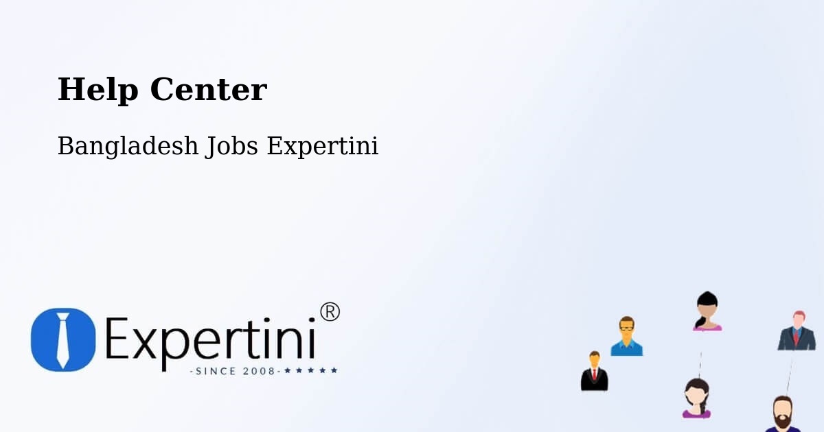 Help Center – Chhātak - Bangladesh Jobs Expertini