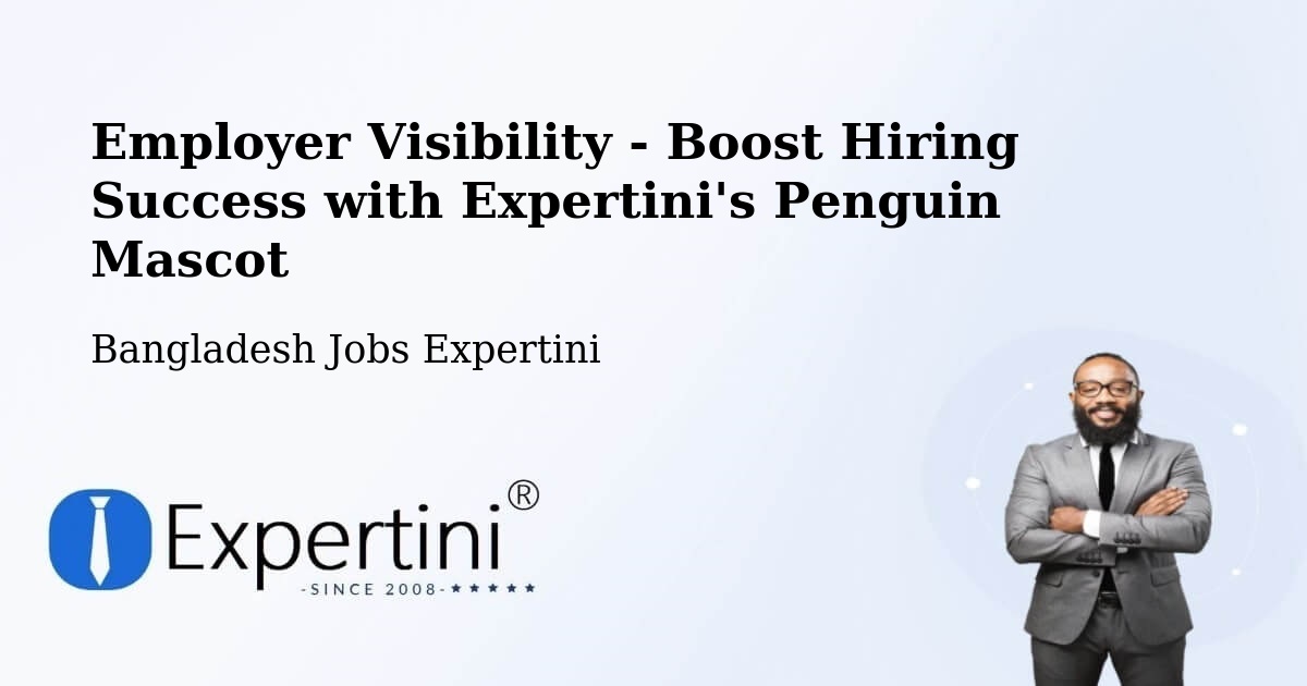 CV and Resume Visibility Optimization – Chhātak - Bangladesh Jobs Expertini